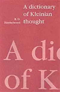 A dictionary of Kleinian thought